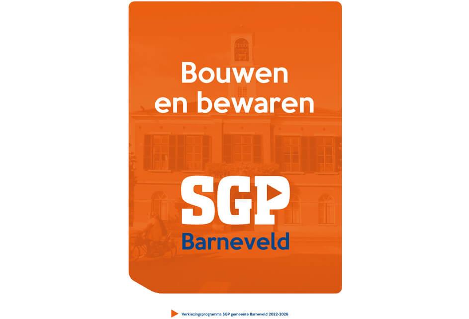 BOUWEN EN BEWAREN | SGP presenteert verkiezingsprogramma