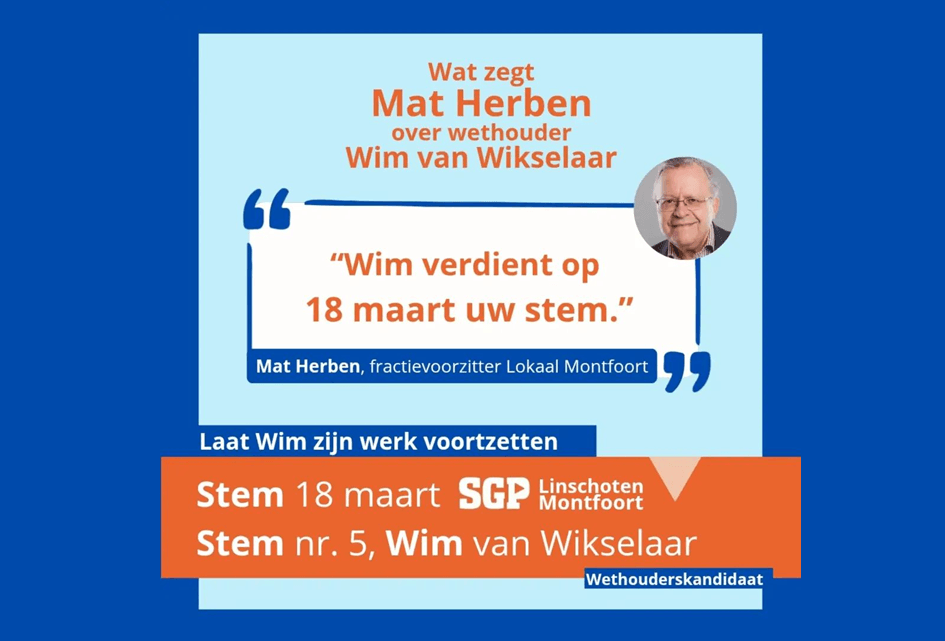 Mat Herben (Lokaal Montfoort): Wim verdient uw stem op 18 maart 2026