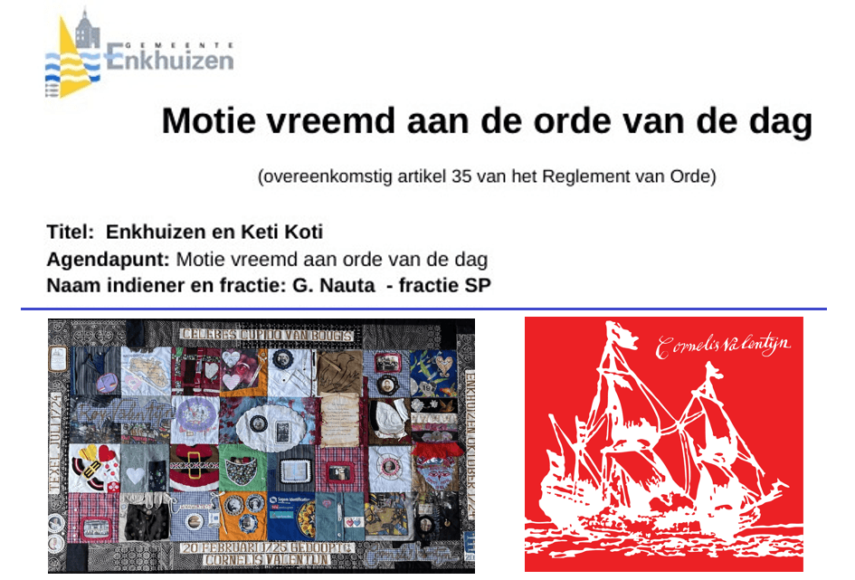 De vlag uit in Enkhuizen voor Ketikoti?