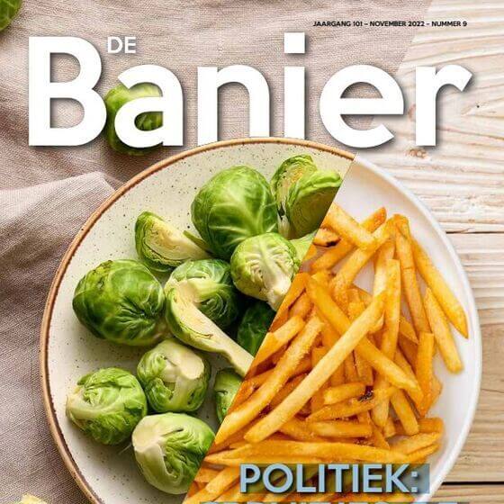 De Banier - november 2022 - Politiek: spruitjes of frietjes?