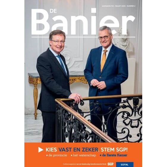 De Banier - maart 2023 - kies vast en zeker. Stem SGP!