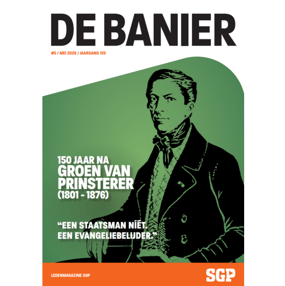 De Banier - mei 2026 - 150 jaar na Groen van Prinsterer (1801 - 1876)