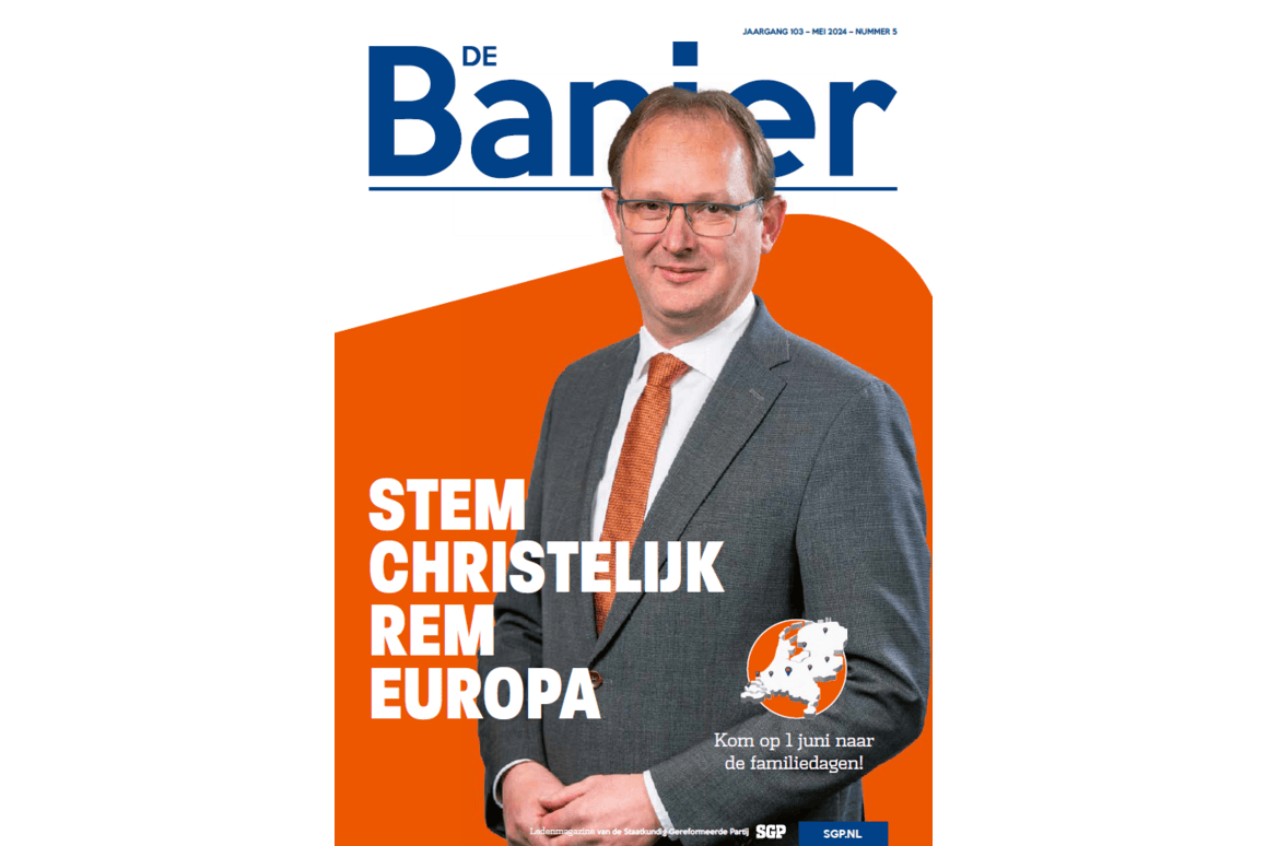 De Banier - mei 2024 - Stem christelijk rem Europa