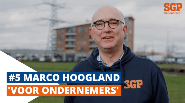 Marco Hoogland: 'Voor Papendrechtse ondernemers!'